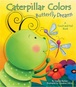Caterpillar Colors, Butterfly Dreams Cover